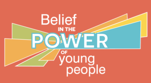 Belief In The Power Of Young People - Button Design