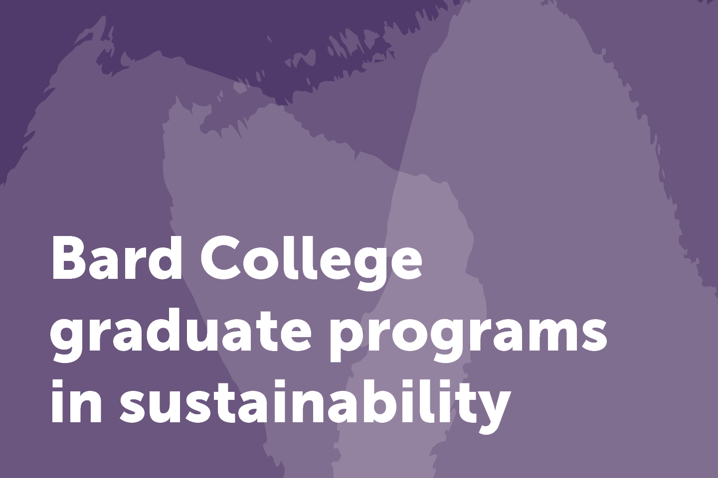Bard College graduate programs in sustainability