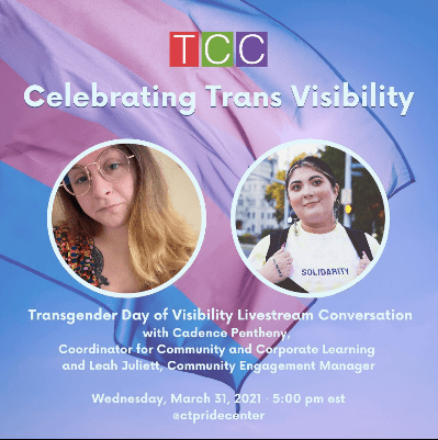 Community educator Cadence Pentheny, TCC flyer for celebrating trans visibility