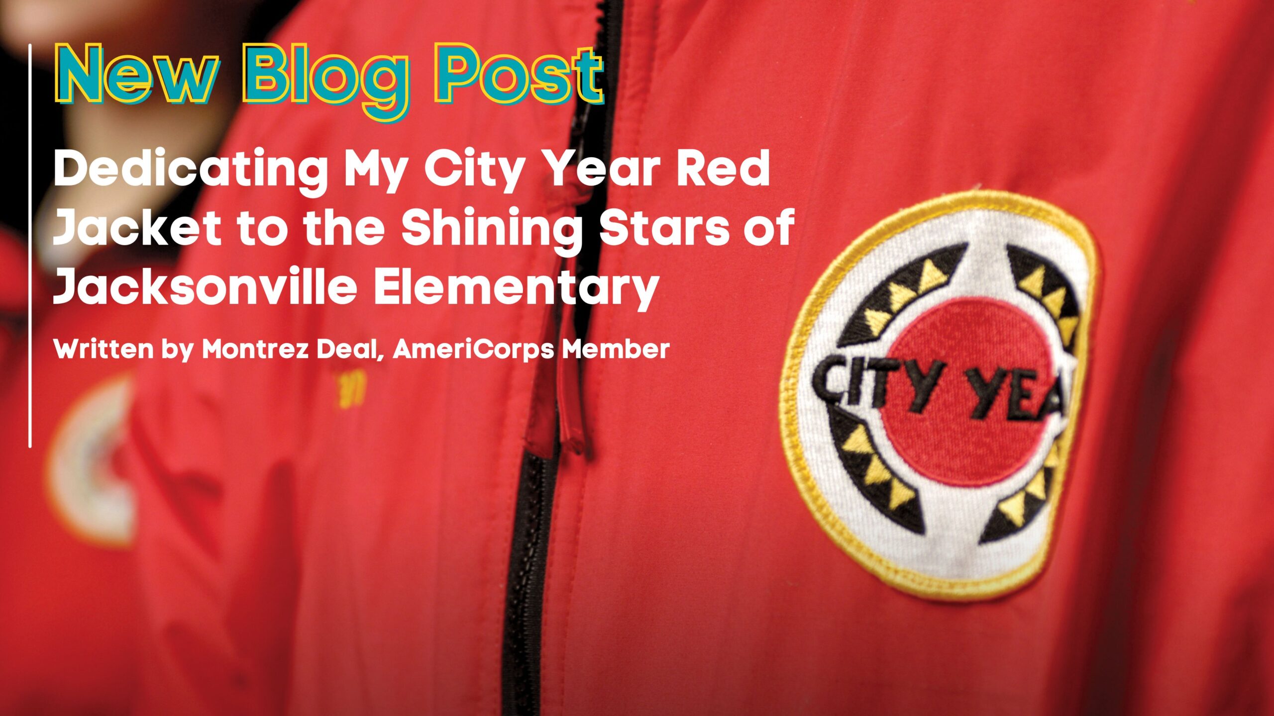 Dedicating My City Year Red Jacket to the Shining Stars of Jacksonville