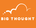 Big Thought